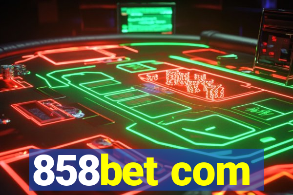 858bet com